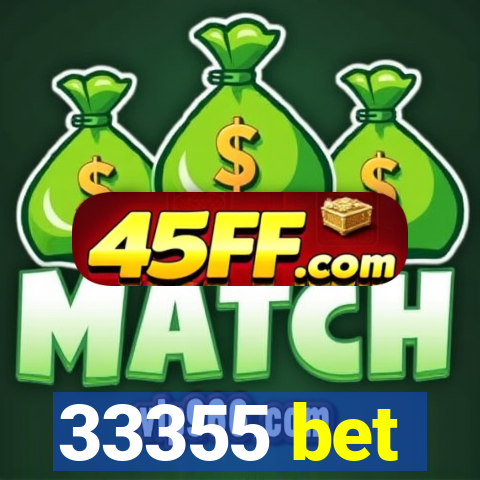 33355 bet